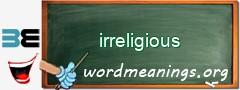 WordMeaning blackboard for irreligious